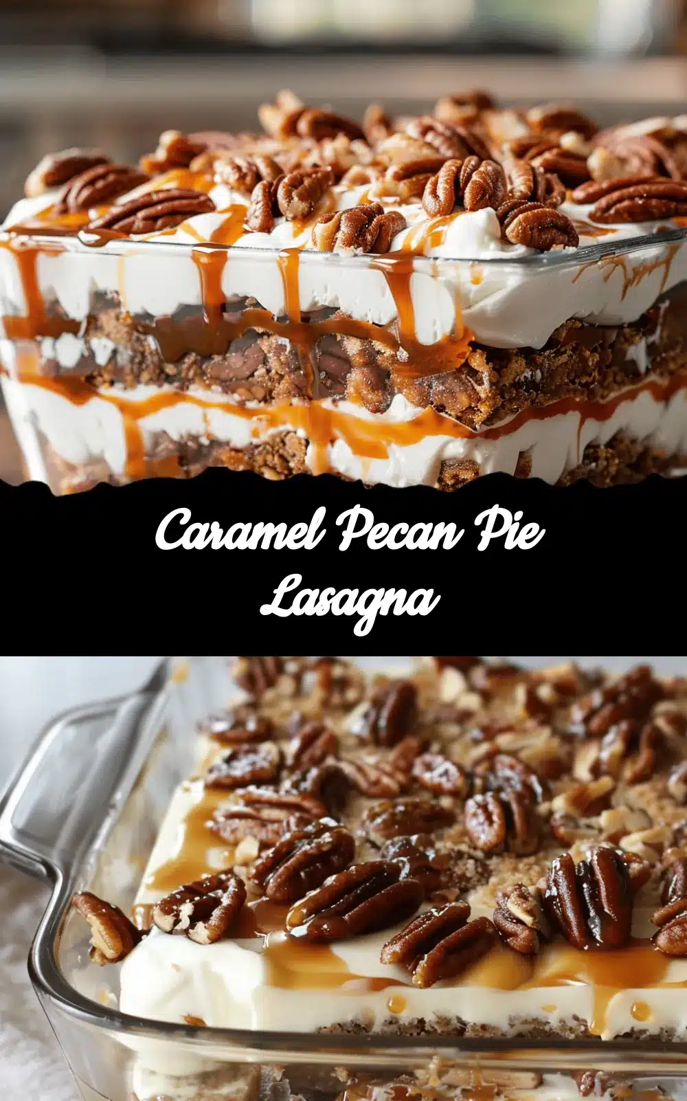 Caramel Pecan Pie Lasagna recipe
