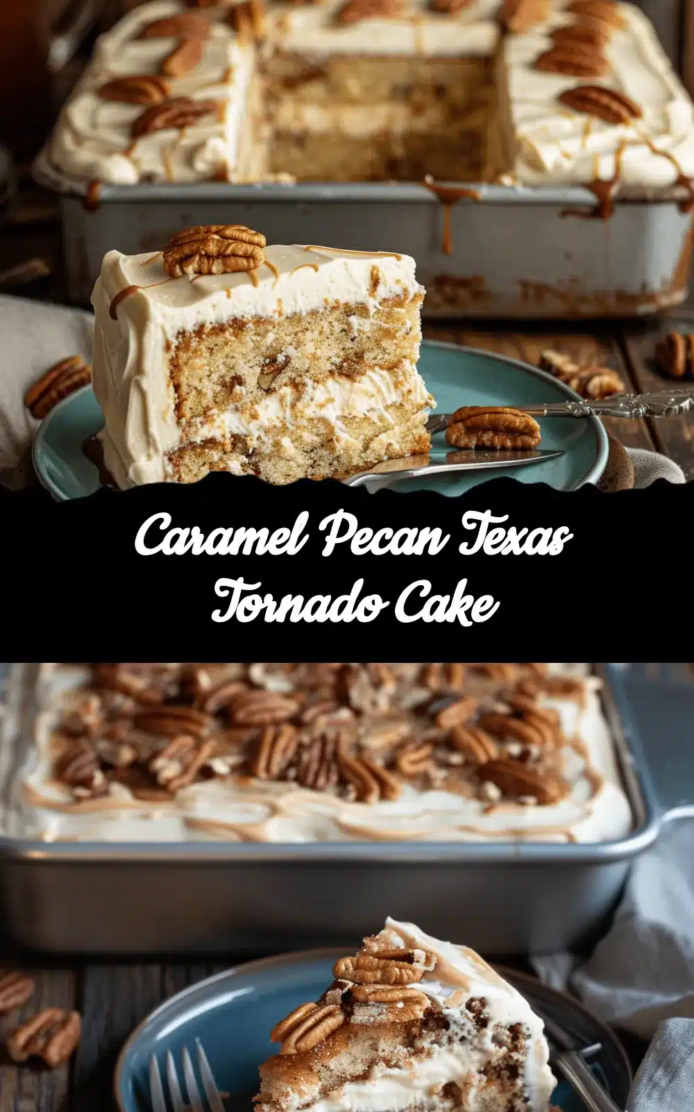 Ultimate Caramel Pecan Texas Tornado Cake recipe